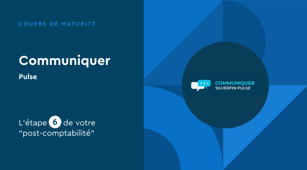 Communiquer: la 6e étape de la courbe de maturité
