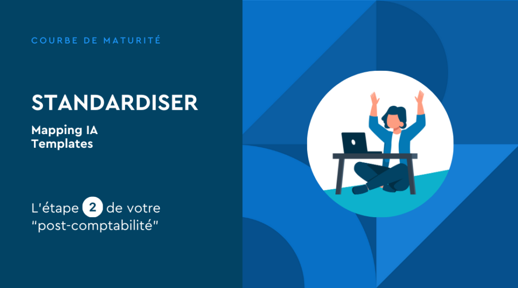 Standardiser: la 2e étape de la courbe de maturité