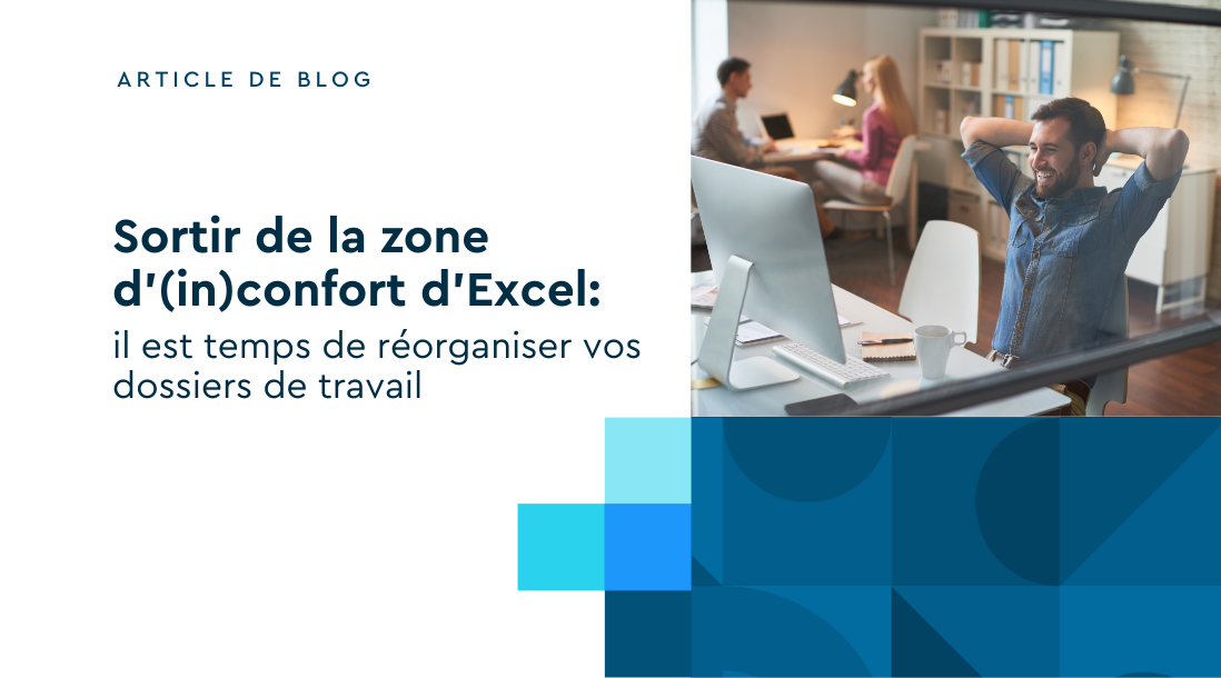 Sortir d'Excel: réorganisez vos dossiers de travail