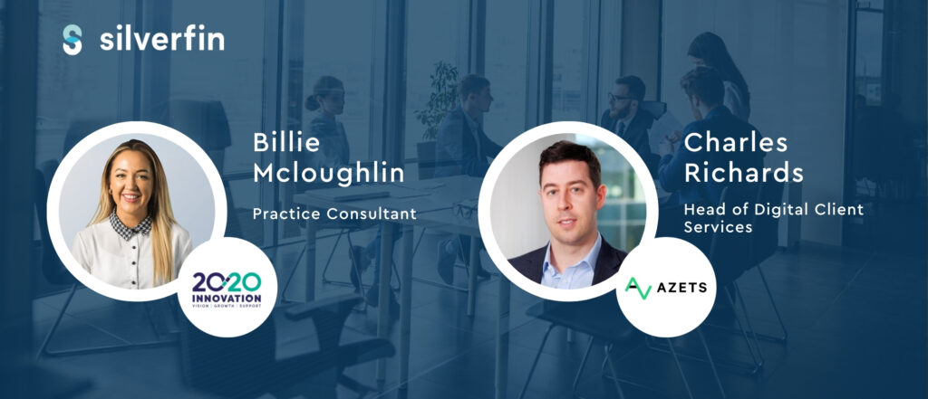 Billie Mcloughlin, Practice Consultant 2020 Innovation. Charles Richards, Head of Digital Client Services, Azets.