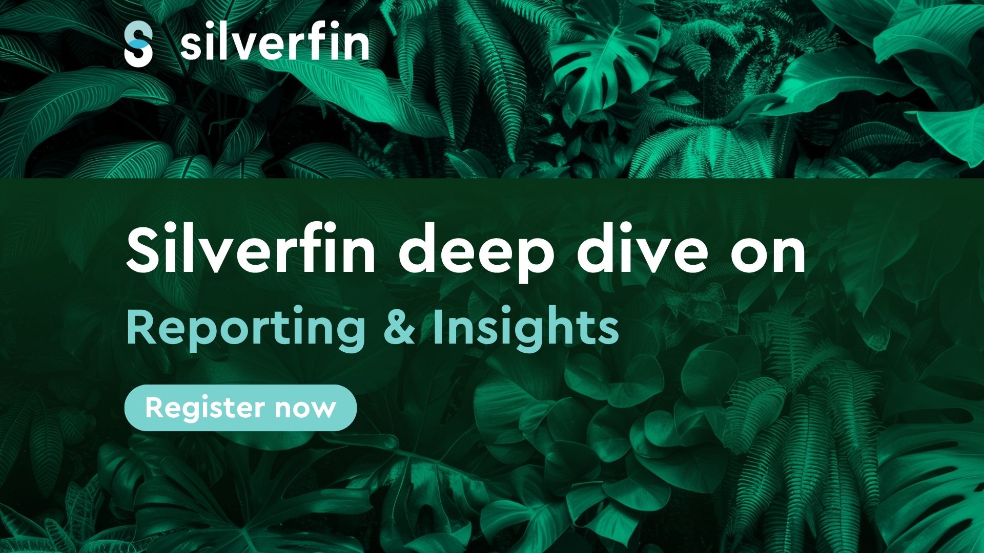 Silverfin deep dive on Reporting & Insights - register now - 8 Oct 2025